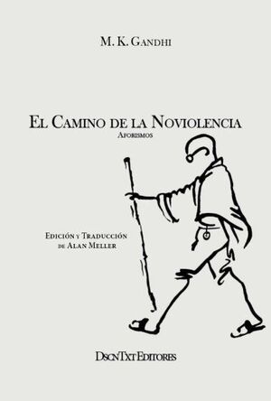 EL CAMINO DE LA NOVIOLENCIA