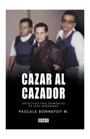 CAZAR AL CAZADOR