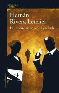 LA MUERTE TIENE OLOR A PACHULI