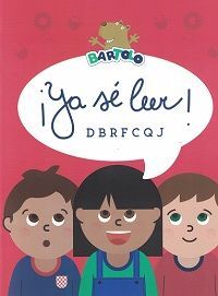 ¡ YA SÉ LEER ! D B R F C Q J