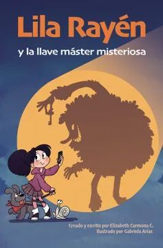 LILA RAYEN Y LA LLAVE MASTER MISTERIOSA