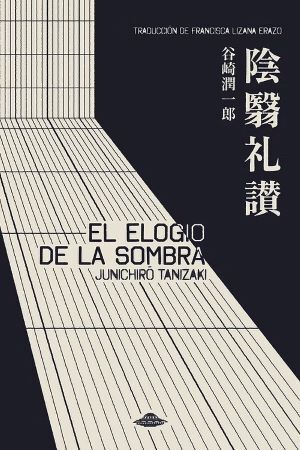 EL ELOGIO DE LA SOMBRA