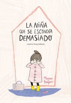 LA NIÑA QUE SE ESCONDIA DEMASIADO