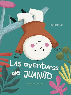 LAS AVENTURAS DE JUANITO