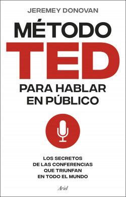 MÉTODO TED PARA HABLAR EN PÚBLICO