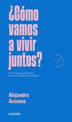 ¿CÓMO VAMOS A VIVIR JUNTOS?