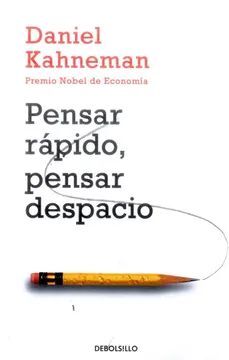 PENSAR RÁPIDO PENSAR DESPACIO