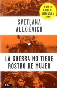 LA GUERRA NO TIENE ROSTRO DE MUJER