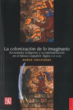 LA COLONIZACIÓN DE LO IMAGINARIO