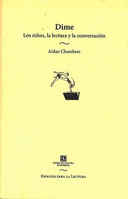 DIME LOS NIÑOS, LA LECTURA Y LA CONVERSACION
