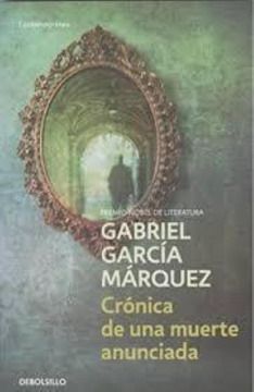 CRONICA DE UNA MUERTE ANUNCIADA