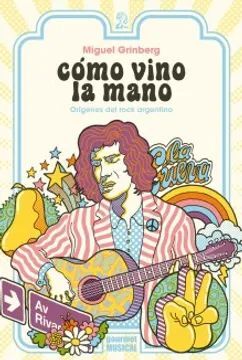 CÓMO VINO LA MANO
