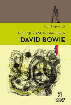 POR QUÉ ESCUCHAMOS A DAVID BOWIE