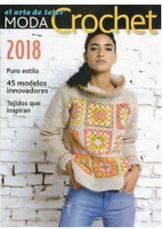 EL ARTE DE TEJER MODA CROCHET 2018