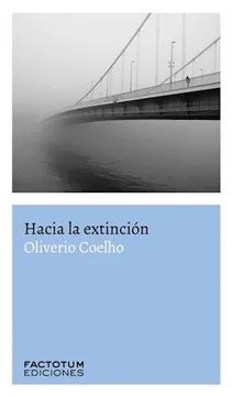 HACIA LA EXTINCIÓN