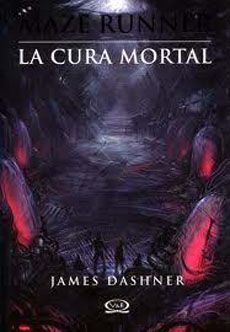 MAZE RUNNER LA CURA MORTAL