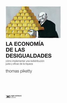 LA ECONOMIA DE LAS DESIGUALDADES