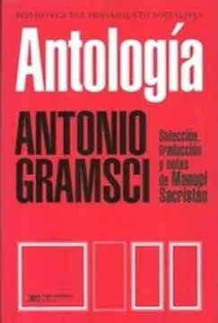ANTOLOGIA ANTONIO GRAMSCI