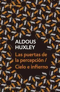 LAS PUERTAS DE LA PERCEPCIÓN / CIELO E INFIERNO