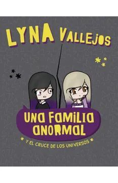 UNA FAMILIA ANORMAL Y EL CRUCE DE LOS UNIVERSOS