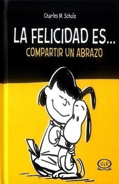 LA FELICIDAD ES... COMPARTIR UN ABRAZO