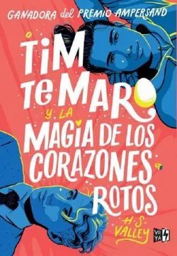 TIM TE MARO Y LA MAGIA DE LOS CORAZONES