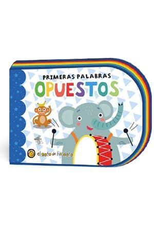PRIMERAS PALABRAS  OPUESTOS