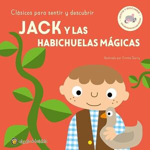 CLÁSICOS PARA SENTIR Y DESCUBRIR - JACK Y LAS HABICHUELAS MÁGICAS
