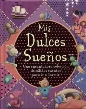 MIS DULCES SUEÑOS